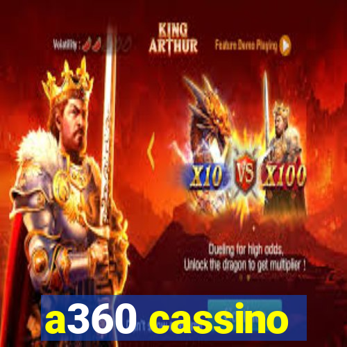 a360 cassino